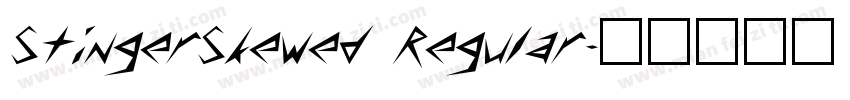 StingerSkewed Regular字体转换